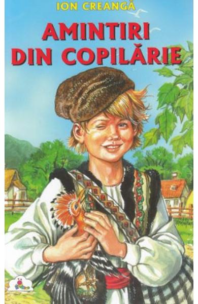 Rezumat Amintiri din copilărie. Comentariu literar Rezumat Amintiri din copilărie
